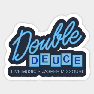 Double Deuce - Jasper Missouri Sticker